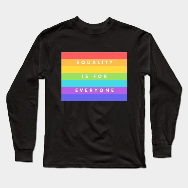 equality Long Sleeve T-Shirt by Malleka